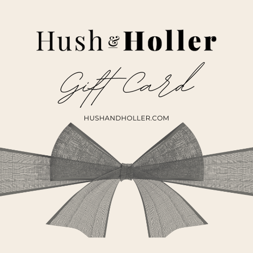 Hush & Holler Gift Card